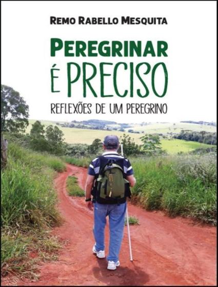 Imagem de Livro - Peregrinar E Preciso - Reflexoes De Um Peregrino