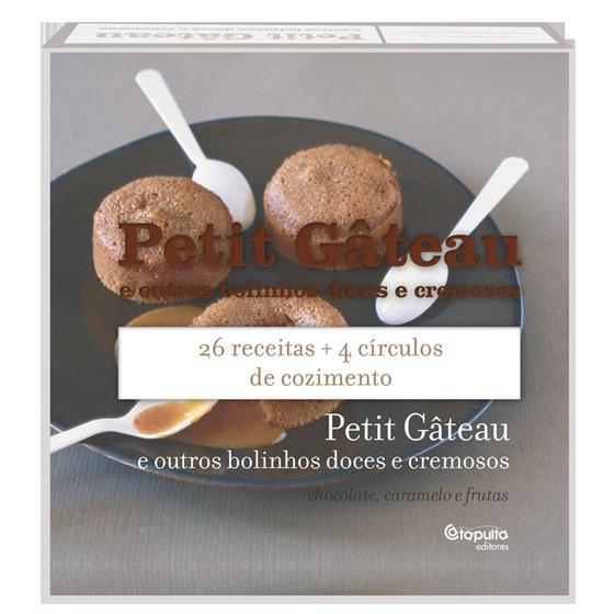 Imagem de Livro - Petit gateau e outros bolinhos doces e cremosos