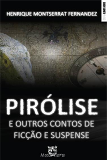 Imagem de Livro - Pirólise e outros contos de ficção e suspense - Livros Ilimitados