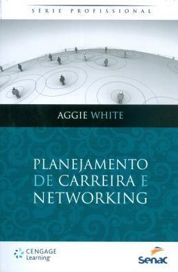 Imagem de Livro - Planejamento De Carreira E Networking - Snr - Senac Rj