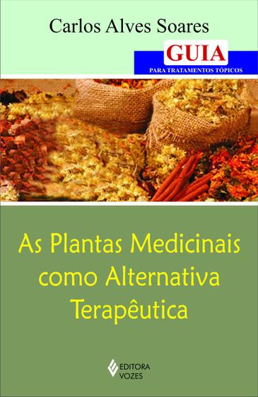 Imagem de Livro - Plantas medicinais como alternativa terapêutica