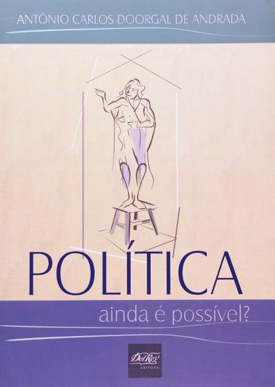 Imagem de Livro - Política - Ainda é Possível? - Del Rey