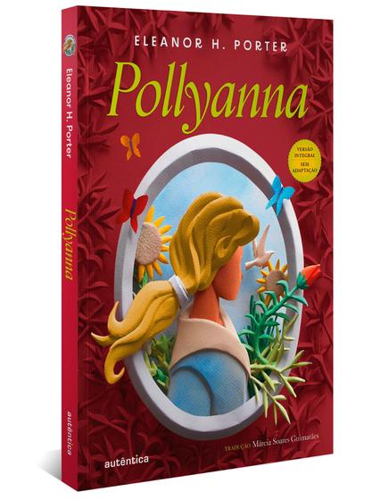 Imagem de Livro - Pollyanna - (Texto integral - Clássicos Autêntica)