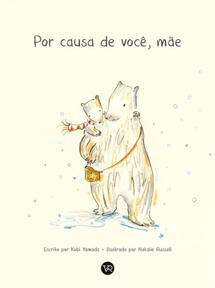 Imagem de Livro - Por causa de você, mãe