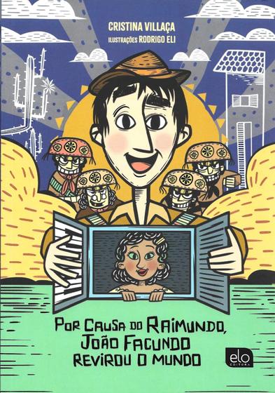 Imagem de Livro - Por causa do Raimundo, João Facundo revirou o mundo