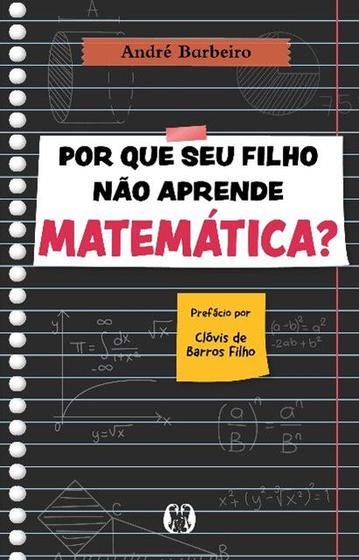 Imagem de Livro - Por que seu filho não aprende matemática?