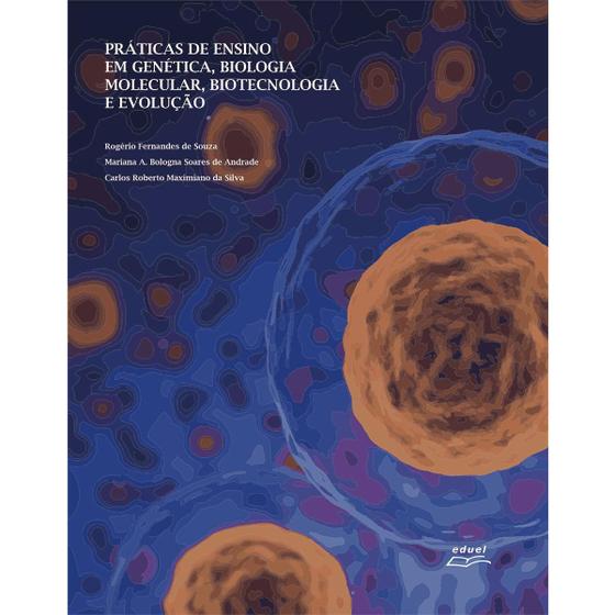 Imagem de Livro Práticas De Genética, Biologia Molecular... - Eduel