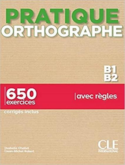 Imagem de Livro - Pratique Orthographe - Niveau B1-B2