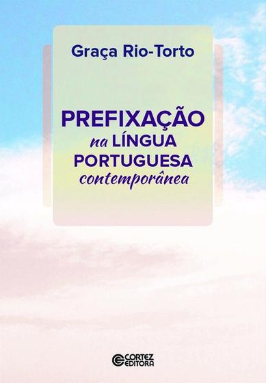 Imagem de Livro - Prefixação na Língua Portuguesa Contemporânea