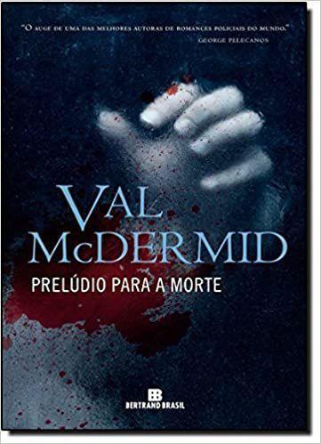 Imagem de Livro Prelúdio Para a Morte - Val McDermid