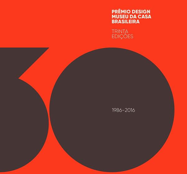 Imagem de Livro - Prêmio design Museu da Casa Brasileira : 30 Edições