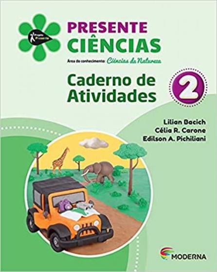 Imagem de Livro Presente Ciências 2º Ano Lilian Bacich - Célia R. Carone e Edilson A. Pichiliani