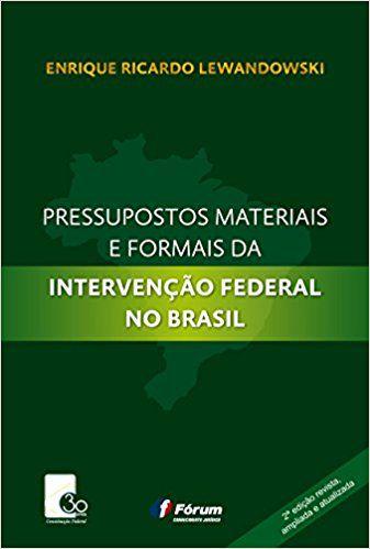 Imagem de Livro - Pressupostos materiais e formais da intervenção federal no Brasil