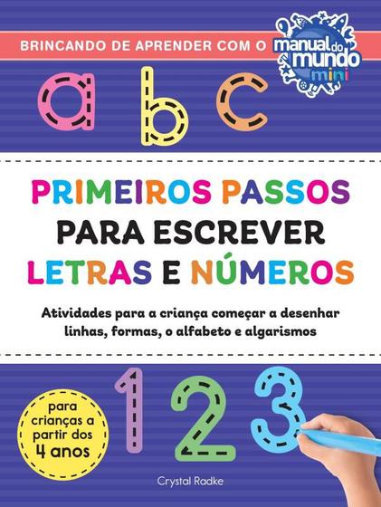 Imagem de Livro Primeiros Passos Para Escrever Letras e Números - Brincando de Aprender com o Manual do Mundo Crystal Radke