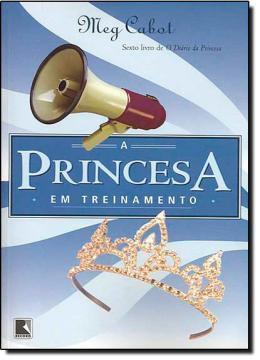 Imagem de Livro - Princesa em treinamento (Vol. 6 O diário da Princesa)