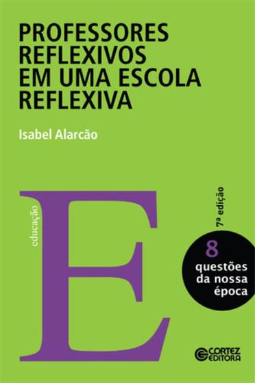 Imagem de Livro - Professores reflexivos em uma escola reflexiva