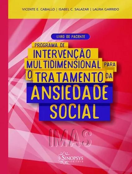 Imagem de Livro - Programa De Intervencao Multidimensional Para O Tratamento Da Ansiedade Social (Imas) - Livro Do Paciente