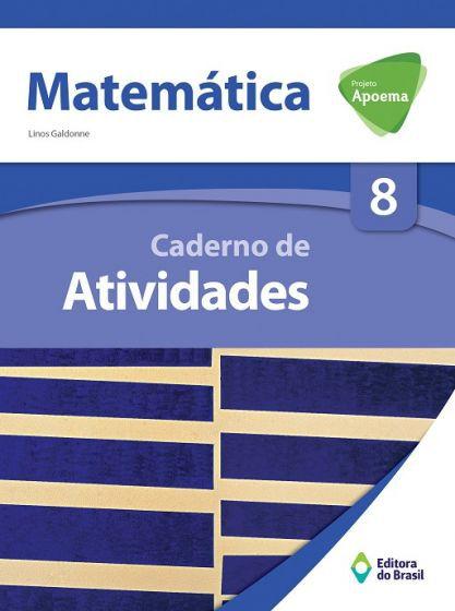 Imagem de Livro - Projeto Apoema Matemática - Caderno de atividades - 8º Ano - Ensino fundamental II