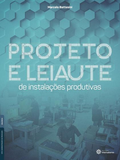 Imagem de Livro - Projeto e leiaute de instalações produtivas