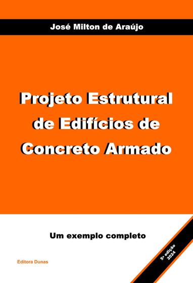 Imagem de Livro Projeto Estrutural de Edifícios de Concreto Armado autor José Milton de Araújo - Livro físico