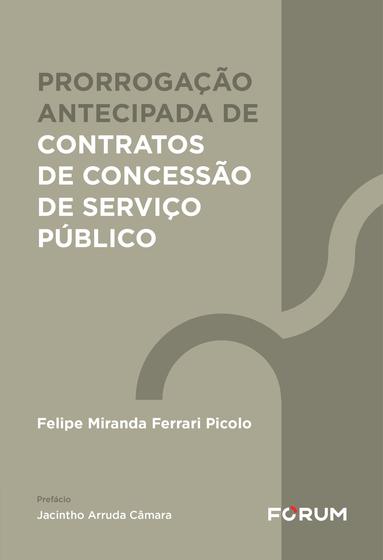 Imagem de Livro - Prorrogação Antecipada de Contratos de Concessão de Serviço Público