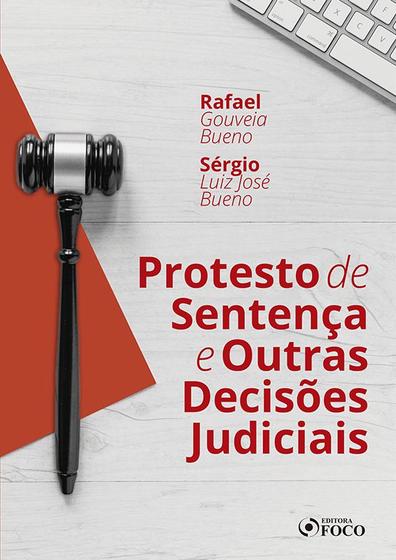 Imagem de Livro - PROTESTO DE SENTENÇA E OUTRAS DECISÕES JUDICIAIS