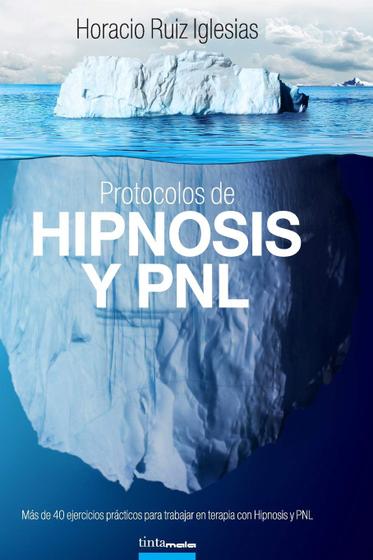 Imagem de Livro Protocolos de Hipnose e PNL: Mais de 40 exercícios prác