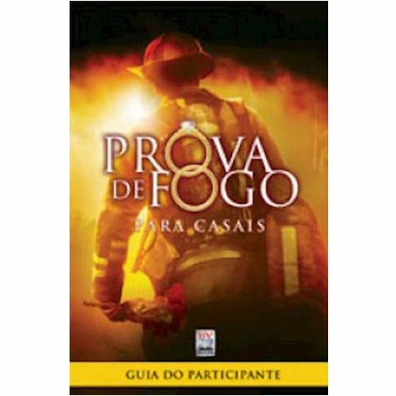 Livro Prova de Fogo Para Casais - Guia do Participante Jennifer Dion ...