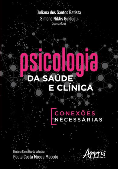 Imagem de Livro - Psicologia da saúde e clínica: conexões necessárias