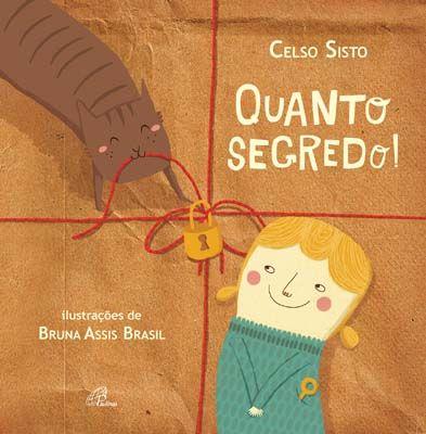 Imagem de Livro - Quanto segredo!