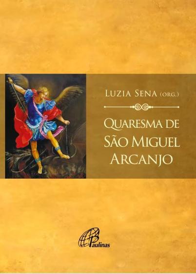 Imagem de Livro - Quaresma de São Miguel Arcanjo