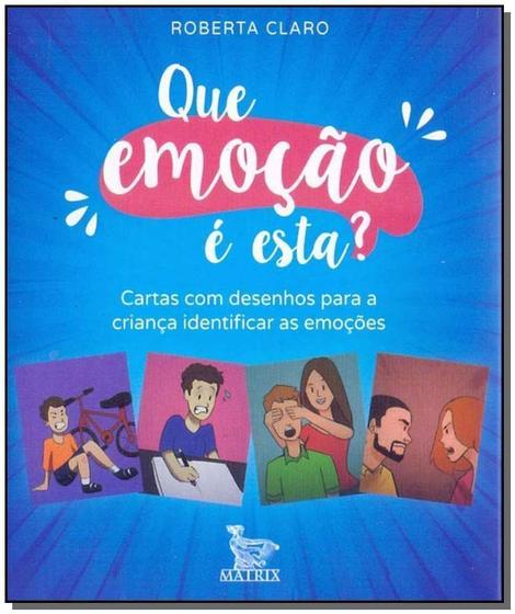 Livro Que Emoção é Esta? Clara Roberta Imagem de Livro Que Emoção é Esta? Clara Roberta