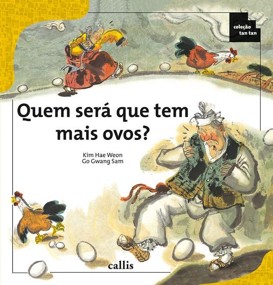 Imagem de Livro - Quem Será Que Tem Mais Ovos? - Contagem em Grupo e Numerais - Coleção Tan Tan