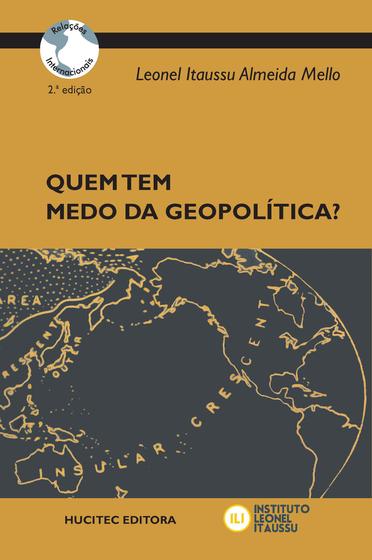 Imagem de Livro - Quem tem medo da geopolítica?