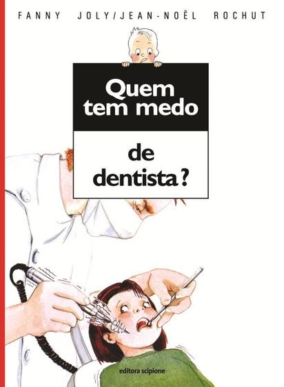 Imagem de Livro - Quem tem medo de dentista?