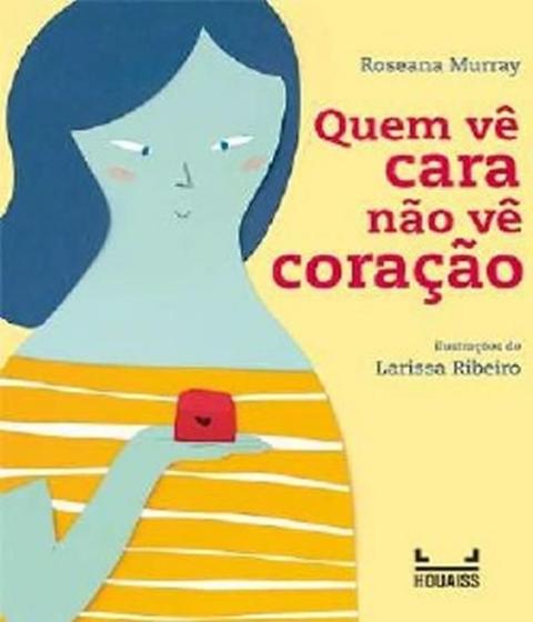 Imagem de Livro Quem vê cara não vê coração - Roseana Murray - ISBN 9788574168456 - Editora Callis