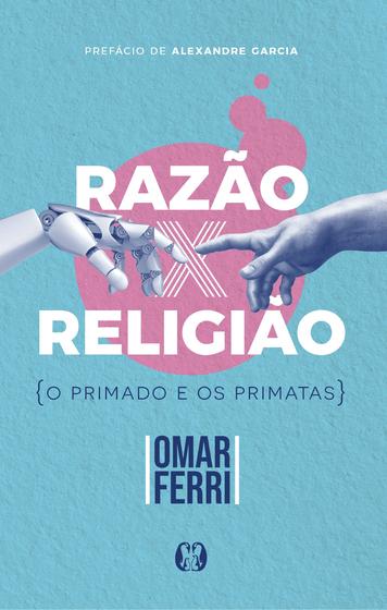 Imagem de Livro Razão x Religião Omar Ferri