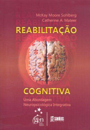 Imagem de Livro - Reabilitação Cognitiva - Uma Abordagem Neuropsicológica Integrativa