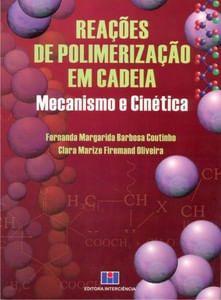 Imagem de Livro - Reação de Polimerização em Cadeia - Mecanismo e Cinética - Coutinho