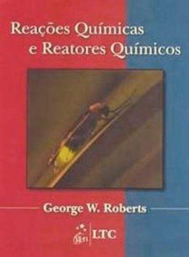 Imagem de Livro - Reações Químicas e Reatores Químicos