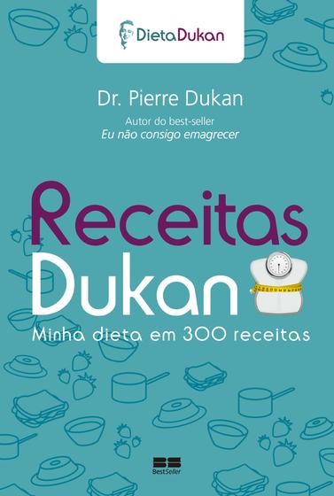 Imagem de Livro - Receitas Dukan: Minha dieta em 300 receitas