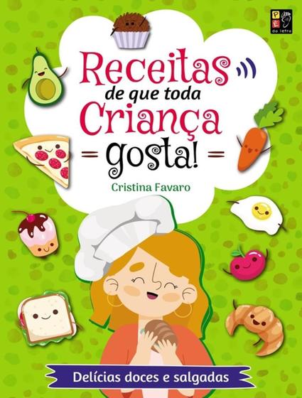 Imagem de Livro - Receitas Que Toda Crianca Gosta!