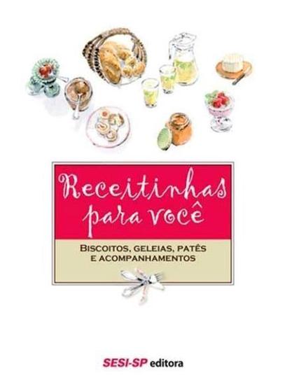 Imagem de Livro - Receitinhas para você - Biscoitos, geleias, patês e acompanhamentos