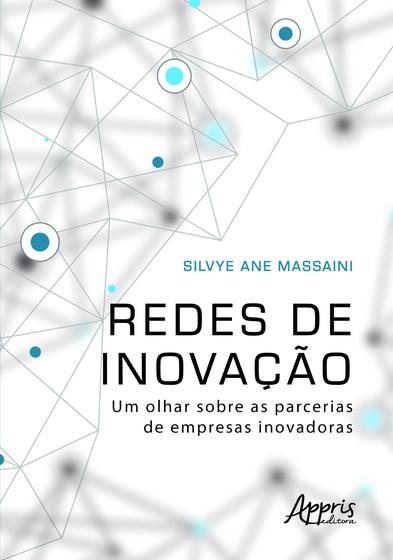 Imagem de Livro - Redes de inovação: um olhar sobre as parcerias de empresas inovadoras