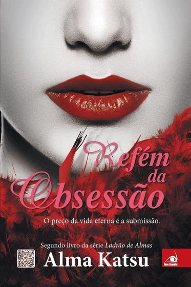 Imagem de Livro - Refem Da Obsessao: O Preco Da Vida Eterna E A Submissao