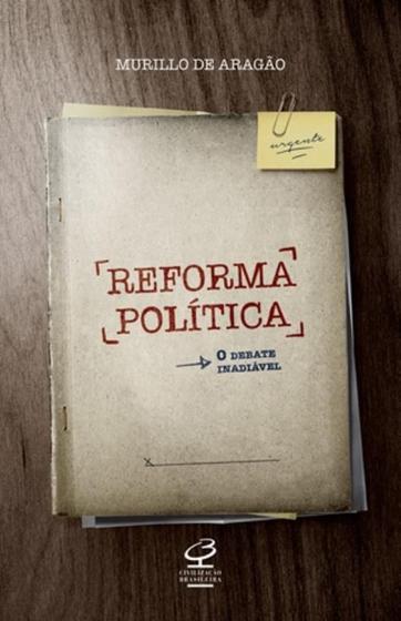 Imagem de Livro - Reforma política: O debate inadiável