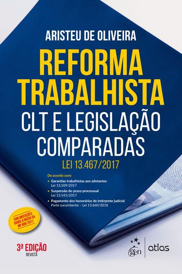 Imagem de Livro - Reforma Trabalhista - CLT e Legislação Comparadas - Lei 13.467/2017