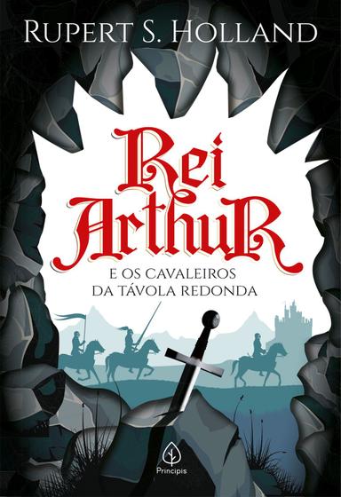Imagem de Livro - Rei Arthur e os cavaleiros da Távola Redonda