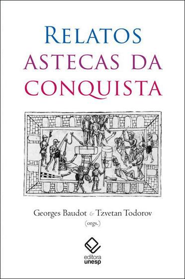 Imagem de Livro - Relatos astecas da conquista