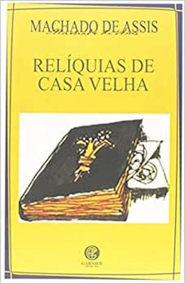 Imagem de Livro - Relíquias de casa velha